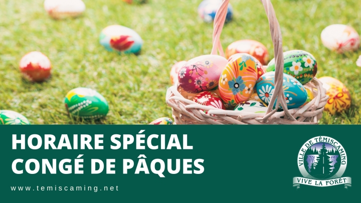 HORAIRE SPÉCIAL - CONGÉ DE PÂQUES