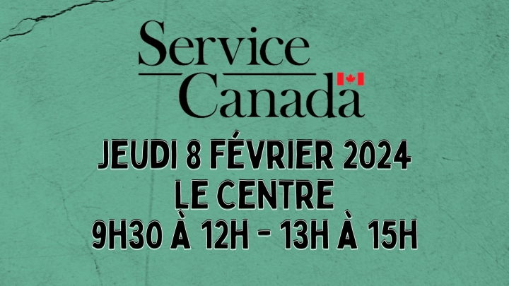 SERVICE CANADA | 8 FÉVRIER 2024