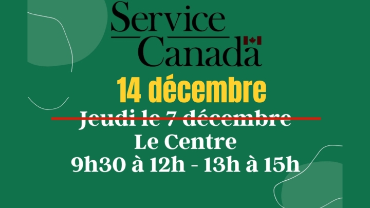 SERVICE CANADA : MISE À JOUR - 14 DÉCEMBRE 2023
