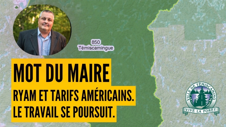 MOT DU MAIRE | RYAM ET TARIFS AMÉRICAINS. LE TRAVAIL SE POURSUIT.