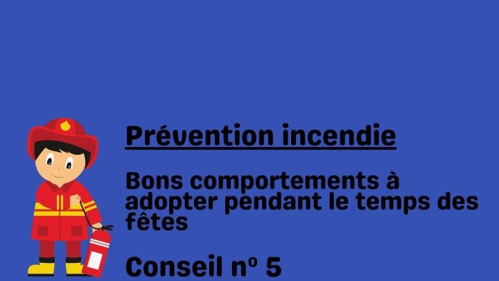 Fire prevention - Advice #5