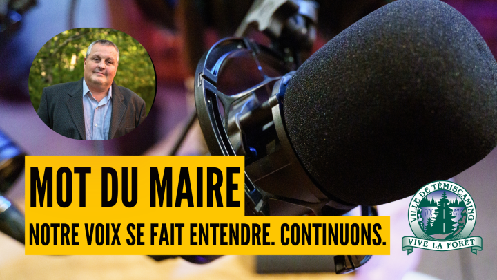 MOT DU MAIRE | NOTRE VOIX SE FAIT ENTENDRE. CONTINUONS.