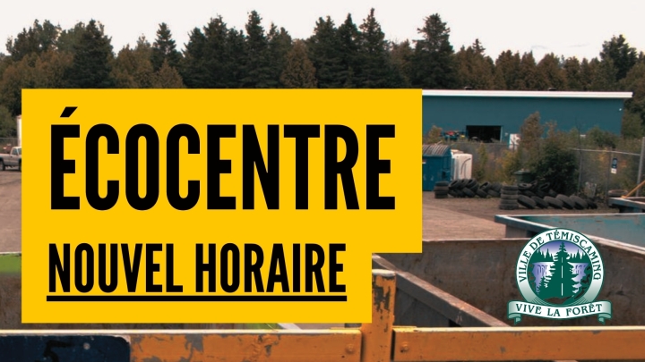 NOUVEL HORAIRE À L'ÉCOCENTRE