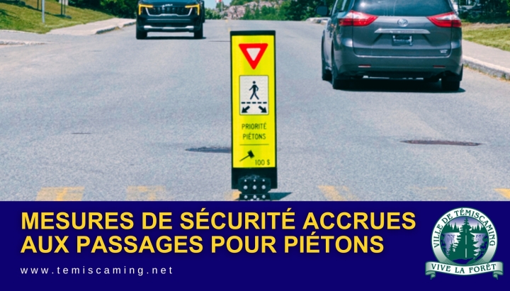 MESURES DE SÉCURITÉ ACCRUES AUX PASSAGES POUR PIÉTONS