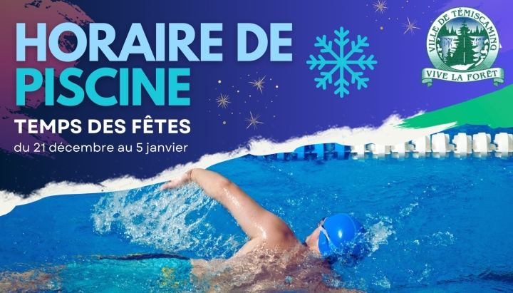 HORAIRE DES FÊTES À LA PISCINE