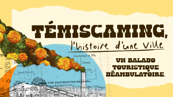 BALADO | Témiscaming, l'histoire d'une ville