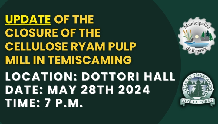PUBLIC NOTICE | UPDATE ON THE CLOSURE OF THE CELLULOSE RYAM PULP MILL IN TEMISCAMING