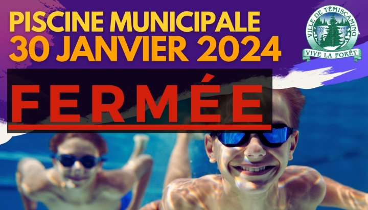 PISCINE MUNICIPALE | 30 JANVIER 2024 - FERMÉE
