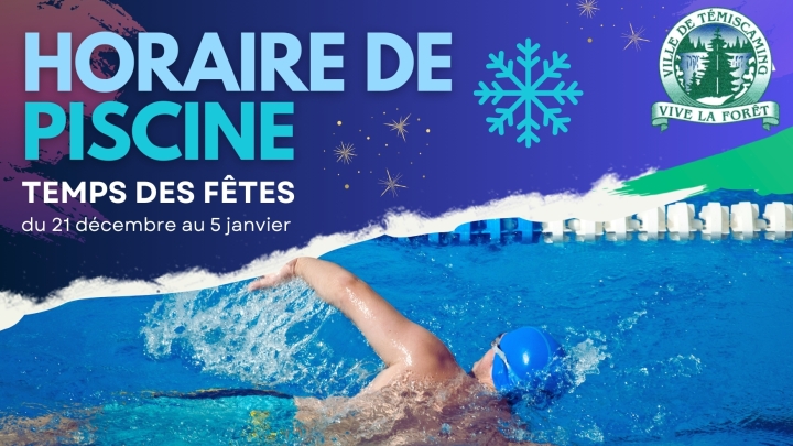 HORAIRE DES FÊTES À LA PISCINE