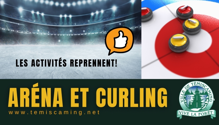LES ACTIVITÉS À L'ARÉNA ET AU CURLING SONT DE RETOUR!