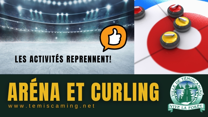 LES ACTIVITÉS À L'ARÉNA ET AU CURLING SONT DE RETOUR!