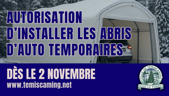 Avis : Installation des abris d'auto temporaires à partir du 2 novembre!