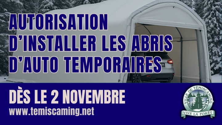 Avis : Installation des abris d'auto temporaires à partir du 2 novembre!