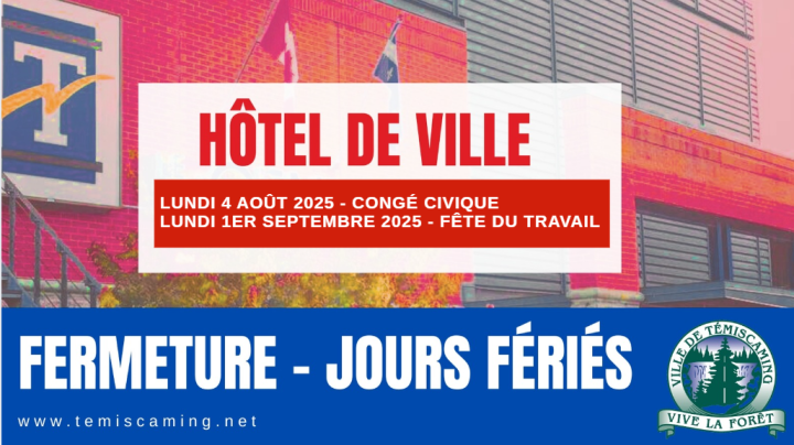 Fermeture des bureaux municipaux - 4 août et 1er septembre