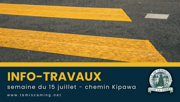 INFO-TRAVAUX : SEMAINE DU 15 JUILLET - TRAVAUX DE NUIT