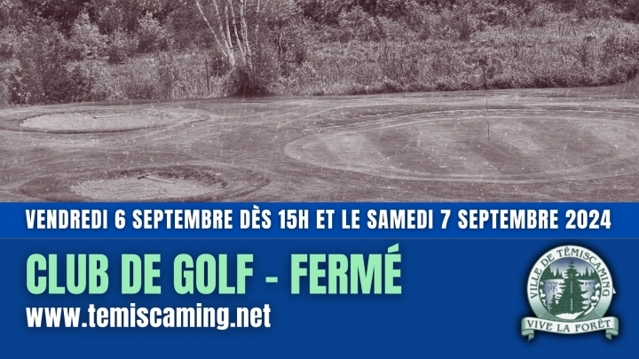 CLUB DE GOLF | FERMÉ