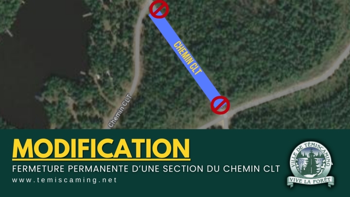 MODIFICATION | FERMETURE PERMANENTE D'UNE SECTION DU CHEMIN CLT