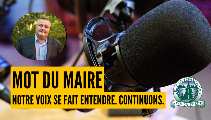 MOT DU MAIRE | NOTRE VOIX SE FAIT ENTENDRE. CONTINUONS.