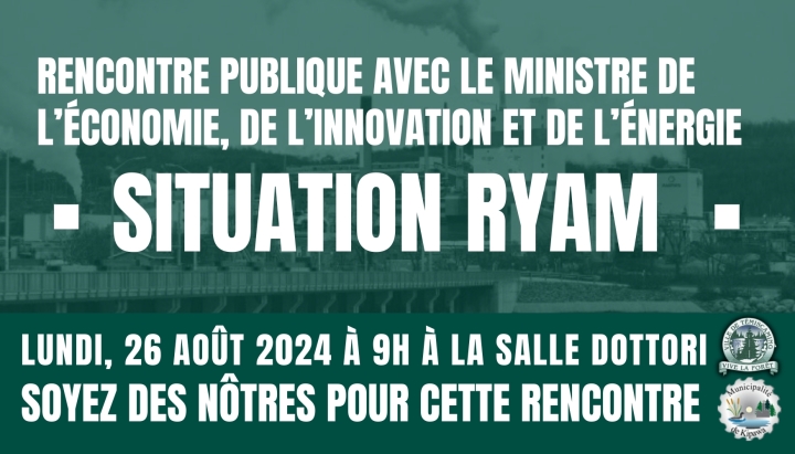 PUBLIC MEETING WITH THE MINISTER OF ECONOMY, INNOVATION, AND ENERGY / RYAM SITUATION.