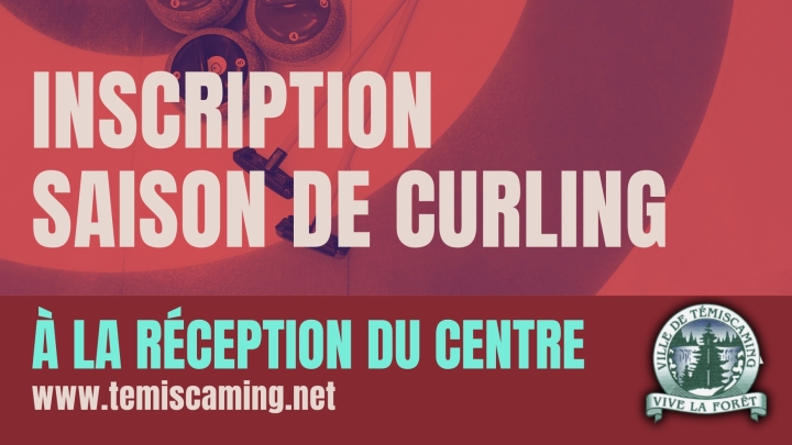 INSCRIPTIONS POUR LA SAISON DE CURLING |